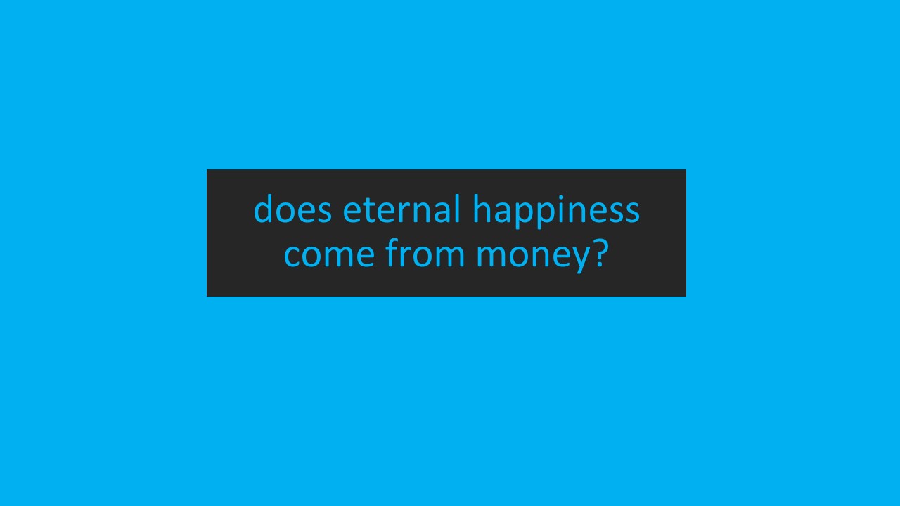 Happiness money